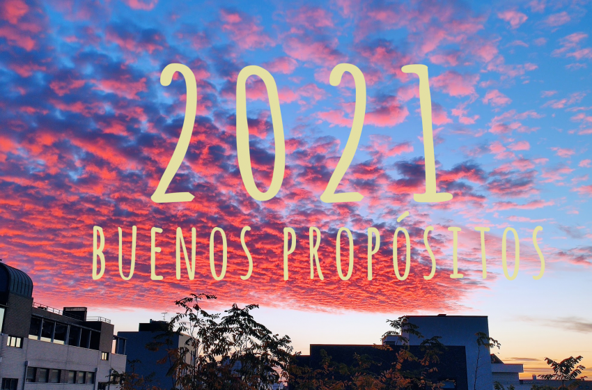 Cielo con colores en el que se lee 2021 buenos propositos
